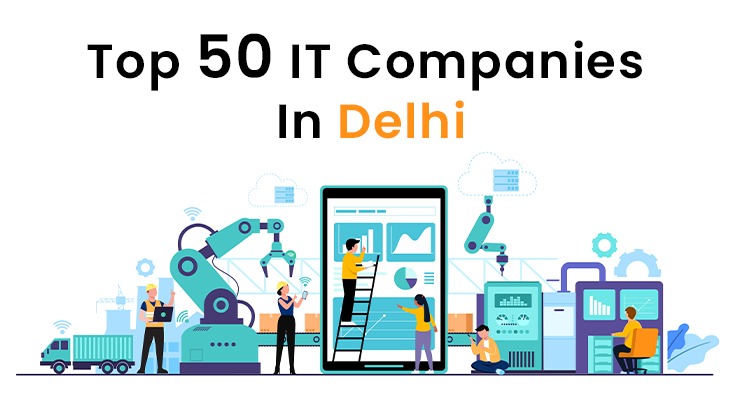 Top 50 IT Companies In Delhi