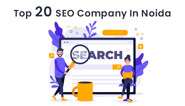 Top 20 SEO Company In Noida