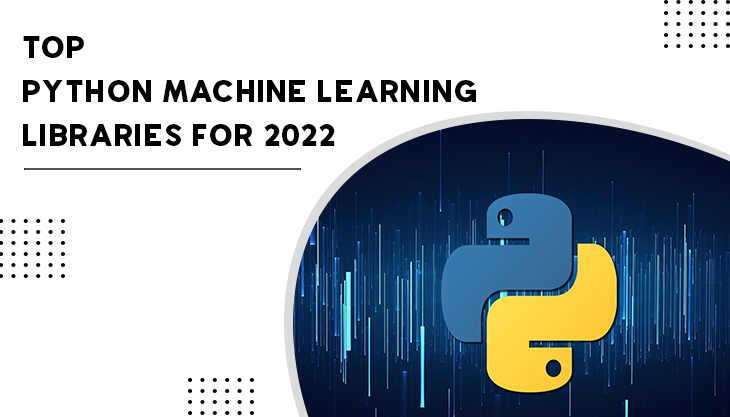 Top Python Machine Learning Libraries For 2023