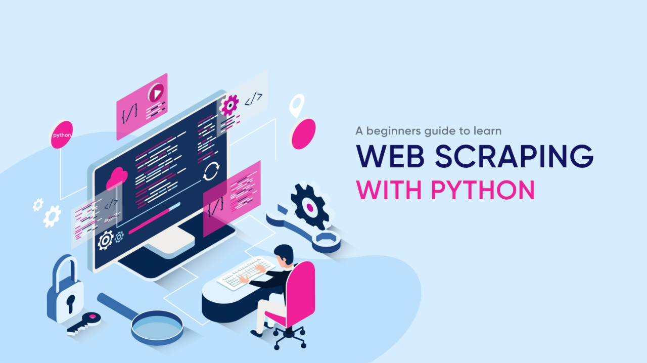 A Beginner's Guide To Learn Web Scraping With Python!