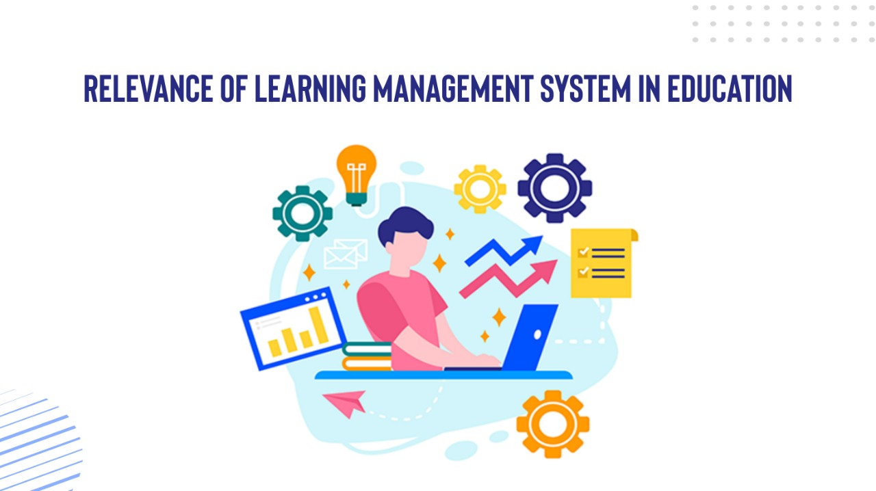 relevance-of-learning-management-systems-in-education