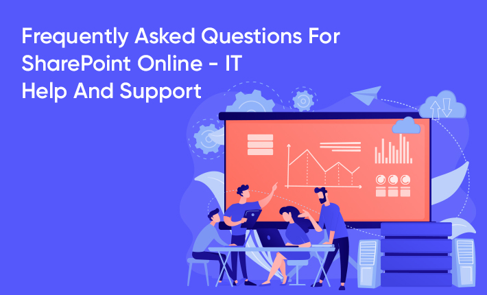 Frequently Asked Questions For SharePoint Online - IT Help And Support