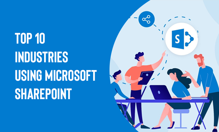 Top 10 Industries Using Microsoft SharePoint