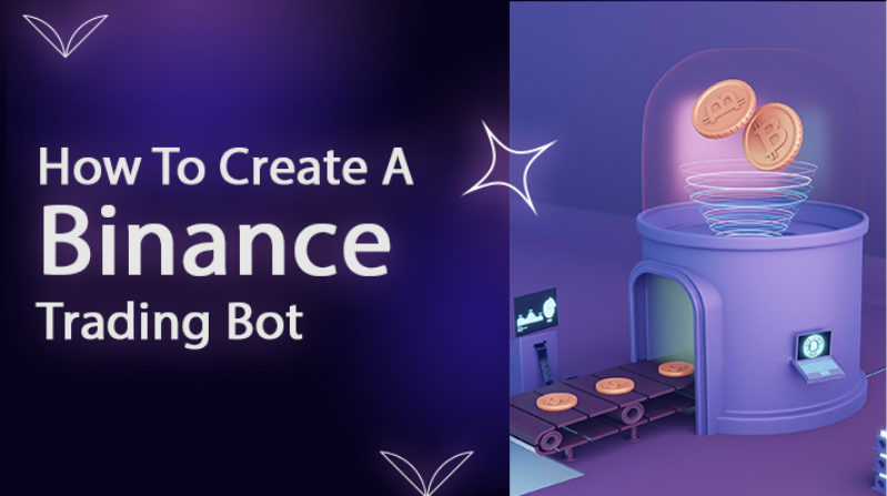 How To Create A Binance Trading Bot