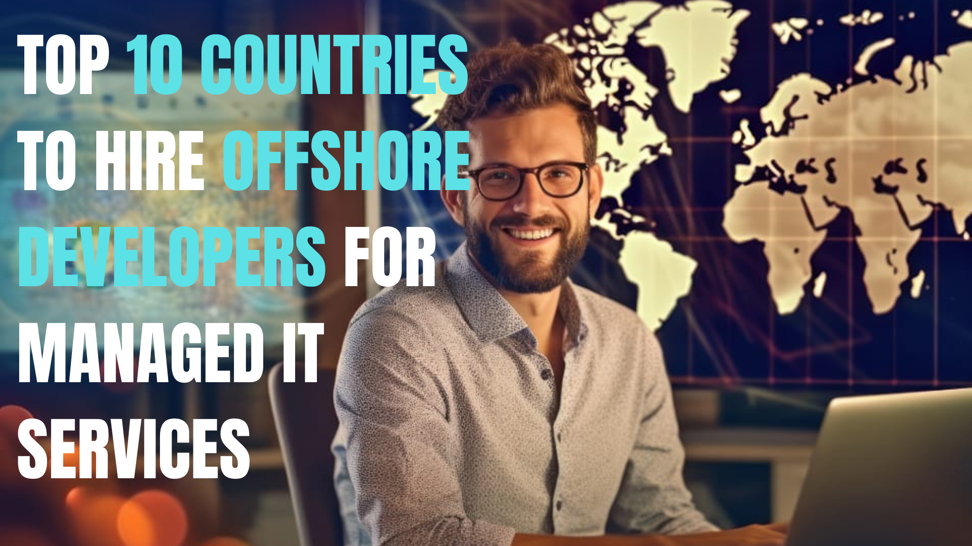 Top 10 Countries To Hire Offshore IT Developers In 2024