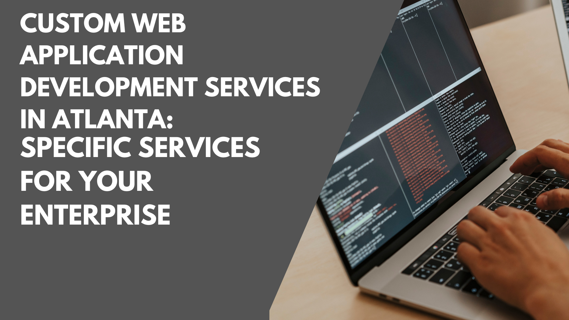 Custom Web Application Development Services In Atlanta: Specific Services For Your Enterprise