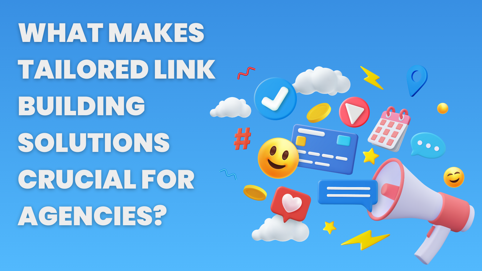 What Makes Tailored Link Building Solutions Crucial For Agencies?